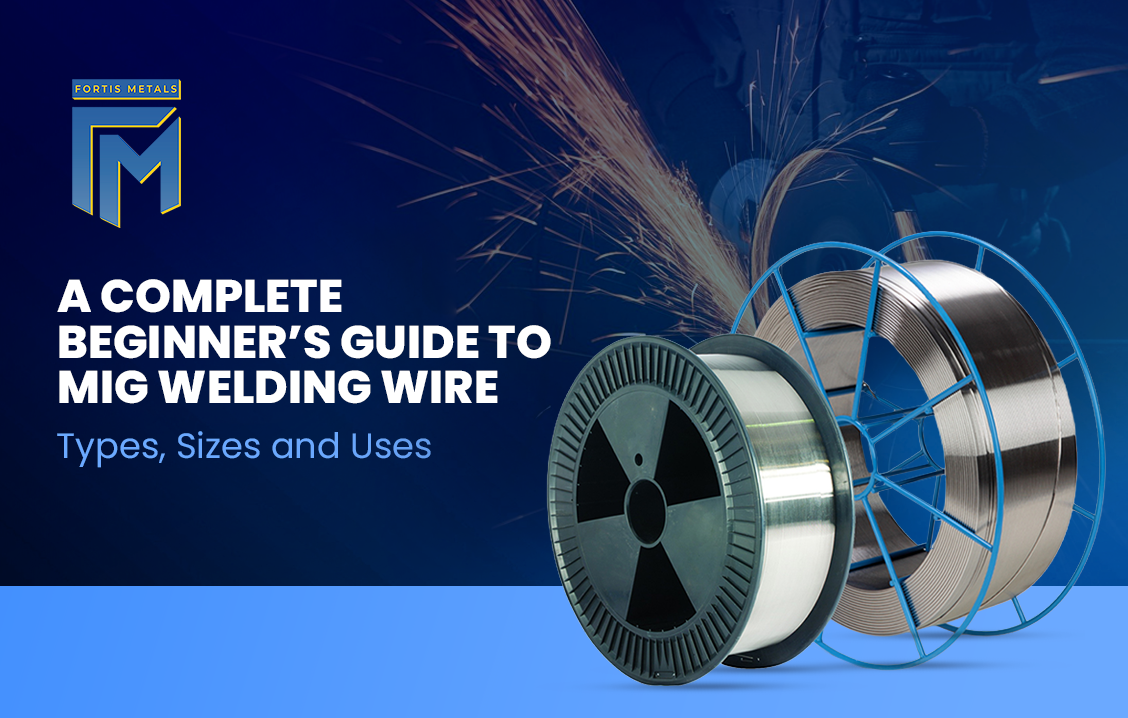 A Complete Beginner’s Guide to MIG Welding Wire: Types, Sizes, and Uses 