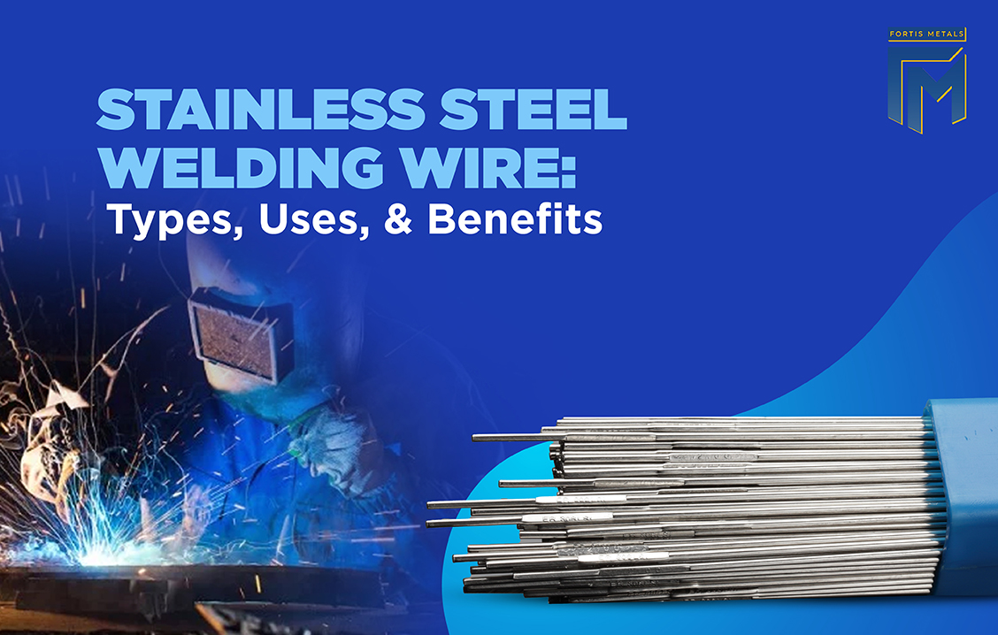 Stainless Steel Welding Wire: Types, Uses, and Benefits